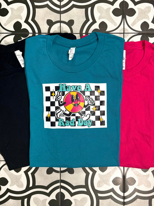 Have a Rad Day Tee (Teal)